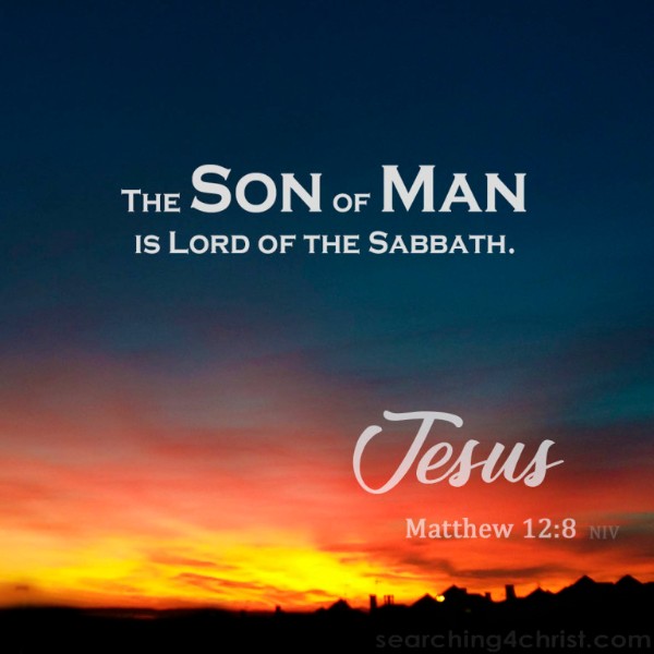 Lord of Sabbath matt-12-8.jpg