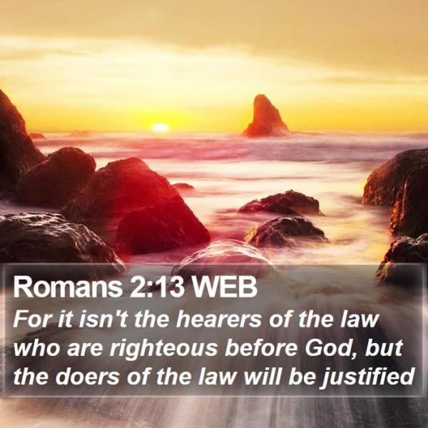 Romans-2-13-WEB-For-it-isn-t-the-hearers-of-the-law-who-are-I45002013-L01.jpg