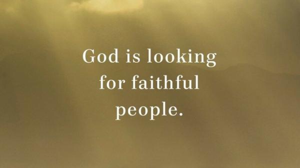 04-27-18-prayer-god-is-looking-for-faithful-people_preview-1280x720 - Copy 1.jpg